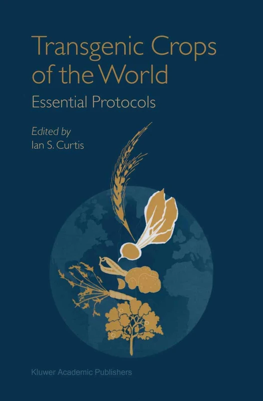 Transgenic Crops of the World: Essential Protocols
