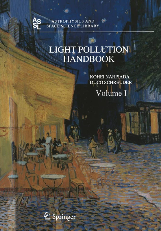 Light Pollution Handbook: 322 (Astrophysics and Space Science Library, 322)
