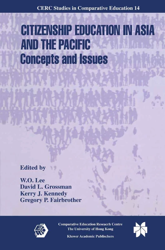 Citizenship Education in Asia and the Pacific: Concepts and Issues: 14 (CERC Studies in Comparative Education, 14)