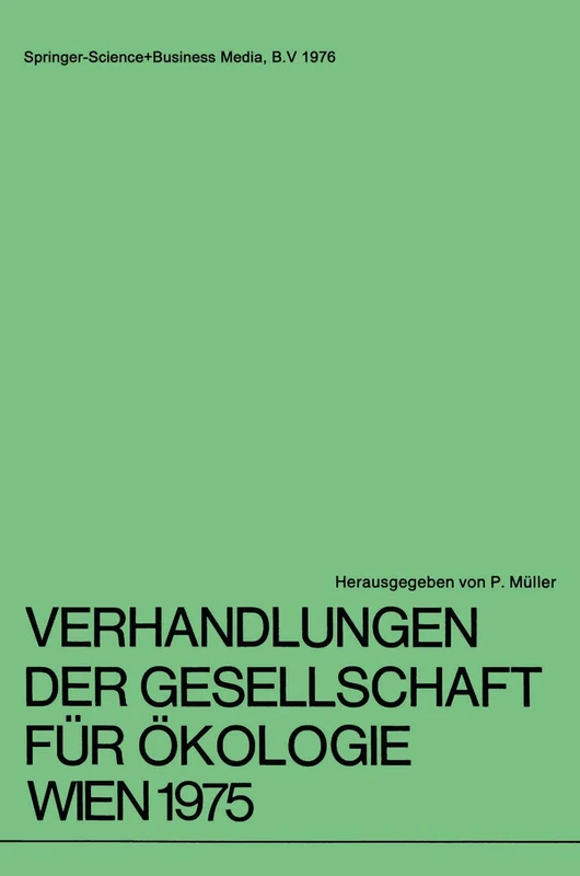 Verhandlungen der Gesellschaft für Ökologie Wien 1975: 5. Jahresversammlung vom 22. bis 24. September 1975 in Wien - Image 1
