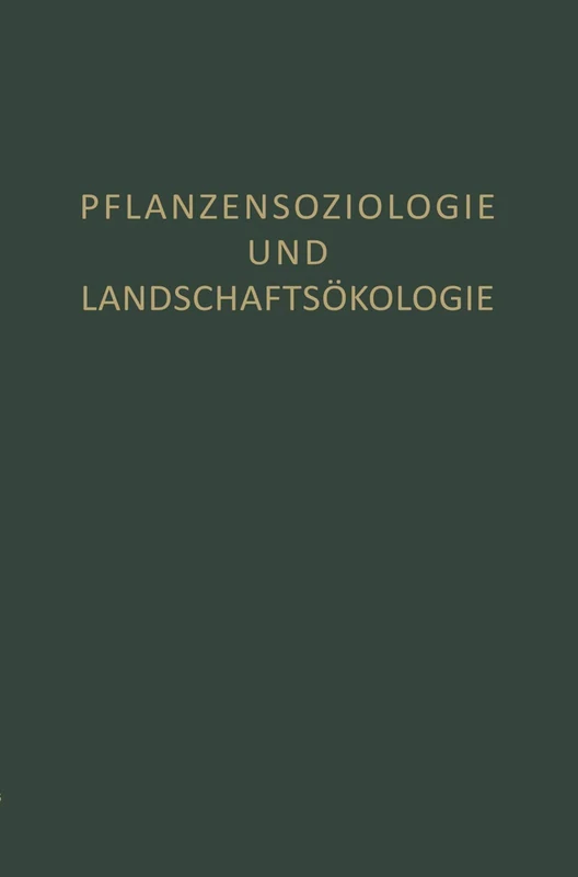 Pflanzensoziologie und Landschaftsökologie: 7 (Berichte über die Internationalen Symposia der Internationalen Vereinigung für Vegetationskunde, 7) - Image 1