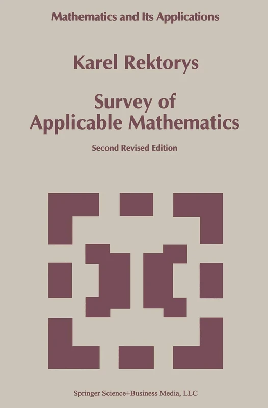 Survey of Applicable Mathematics: 280/281 (Mathematics and Its Applications, 280/281)