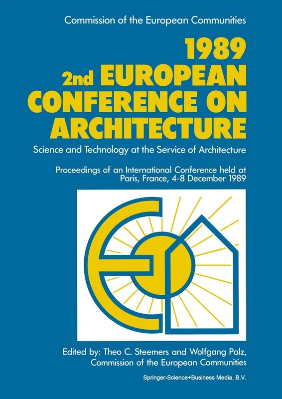 1989 2nd European Conference on Architecture: Science and Technology at the Service of Architecture