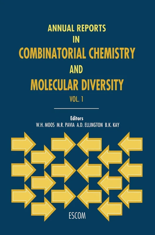 Annual Reports in Combinatorial Chemistry and Molecular Diversity: 1