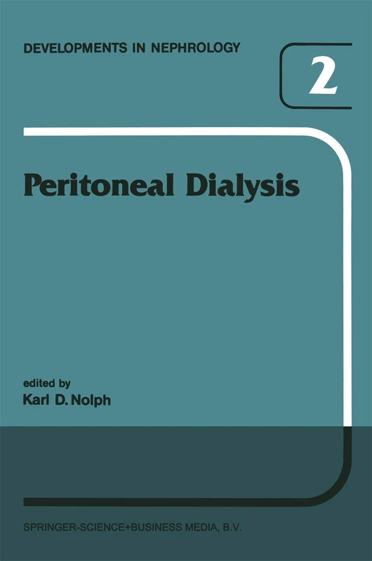 Peritoneal Dialysis: 2 (Developments in Nephrology)