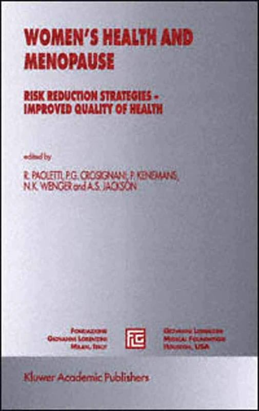 Women’s Health and Menopause: Risk Reduction Strategies ― Improved Quality of Health: 13 (Medical Science Symposia Series, 13)