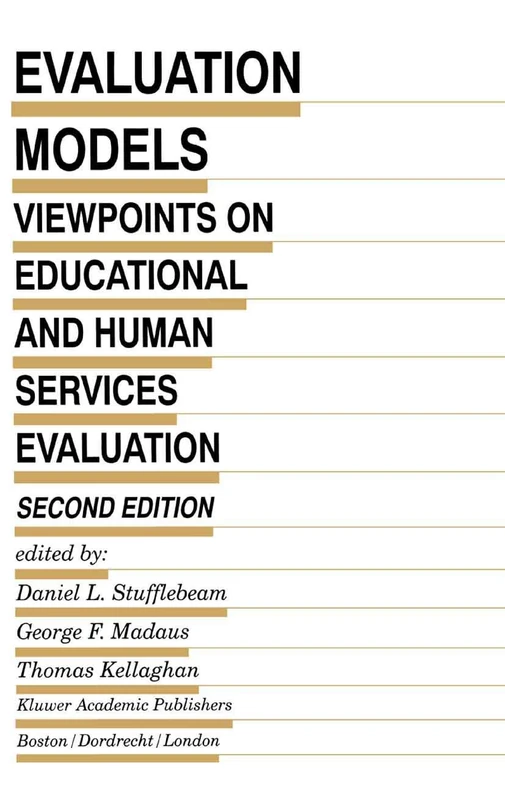 Evaluation Models: Viewpoints on Educational and Human Services Evaluation: 49 (Evaluation in Education and Human Services, 49)