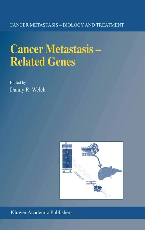 Cancer Metastasis — Related Genes: 3 (Cancer Metastasis - Biology and Treatment)