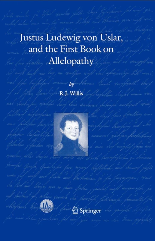 Justus Ludewig von Uslar, and the First Book on Allelopathy - Image 1