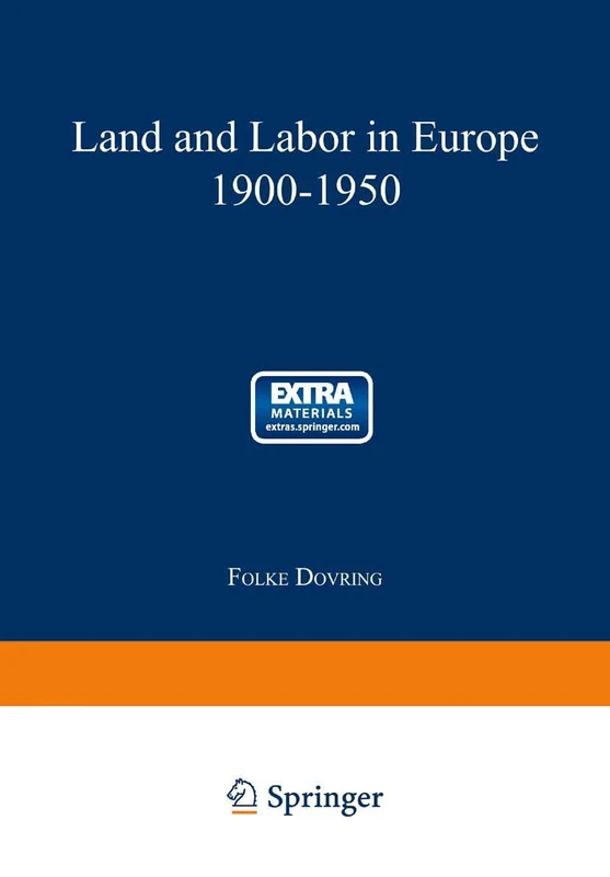 Land and Labor in Europe 1900–1950: A Comparative Survey of Recent Agrarian History (Studies in Social Life)