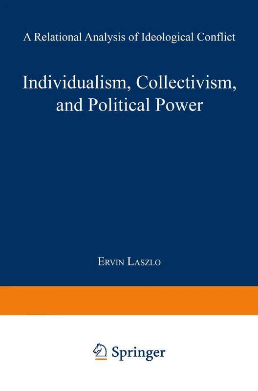 Individualism, Collectivism, and Political Power: A Relational Analysis of Ideological Conflict