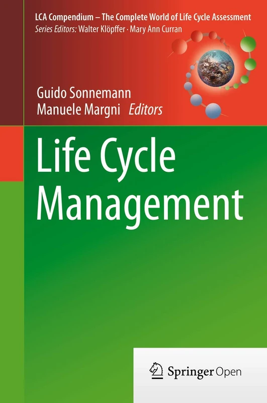 Life Cycle Management (LCA Compendium – The Complete World of Life Cycle Assessment)