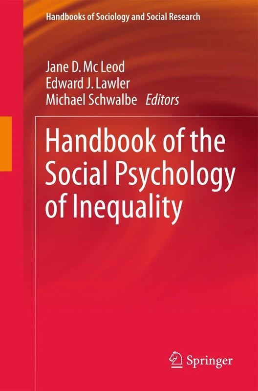 Handbook of the Social Psychology of Inequality (Handbooks of Sociology and Social Research)