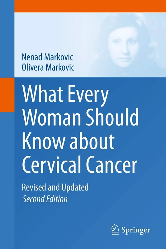 Springer - What Every Woman Should Know about Cervical Cancer