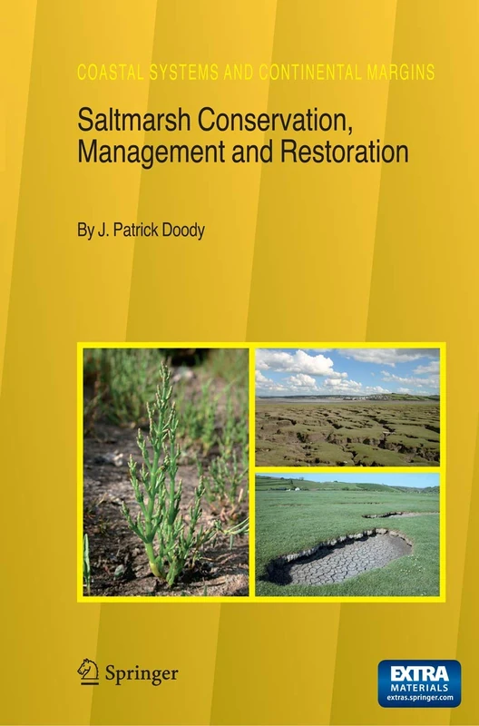 Saltmarsh Conservation, Management and Restoration: 12 (Coastal Systems and Continental Margins, 12)