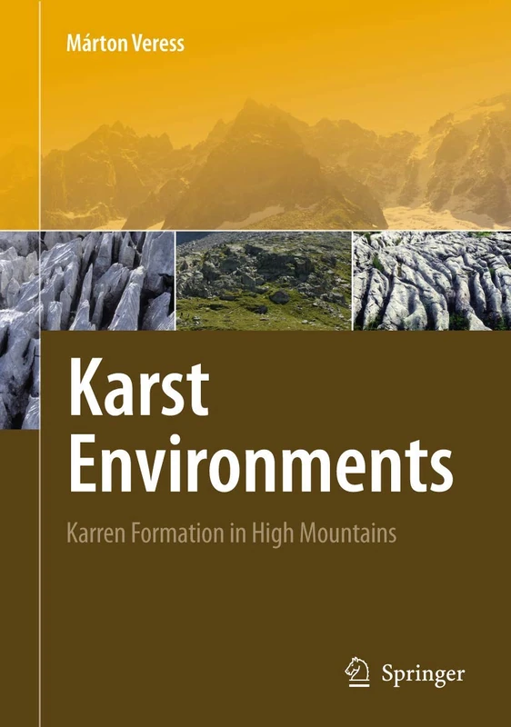 Karst Environments: Karren Formation in High Mountains