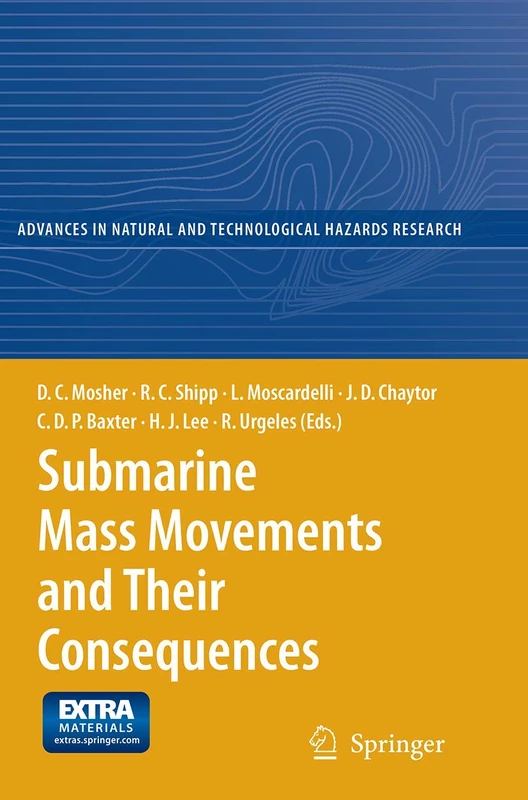 Submarine Mass Movements and Their Consequences: 4th International Symposium: 28 (Advances in Natural and Technological Hazards Research, 28)