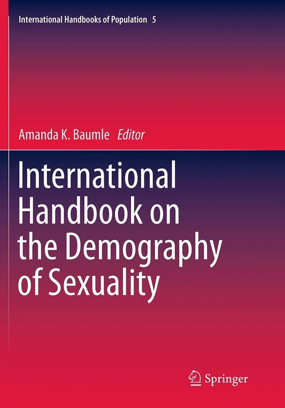 International Handbook on the Demography of Sexuality: 5 (International Handbooks of Population, 5)