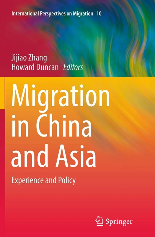 Migration in China and Asia: Experience and Policy: 10 (International Perspectives on Migration, 10)