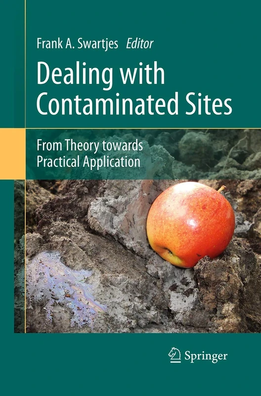 Dealing with Contaminated Sites: From Theory towards Practical Application