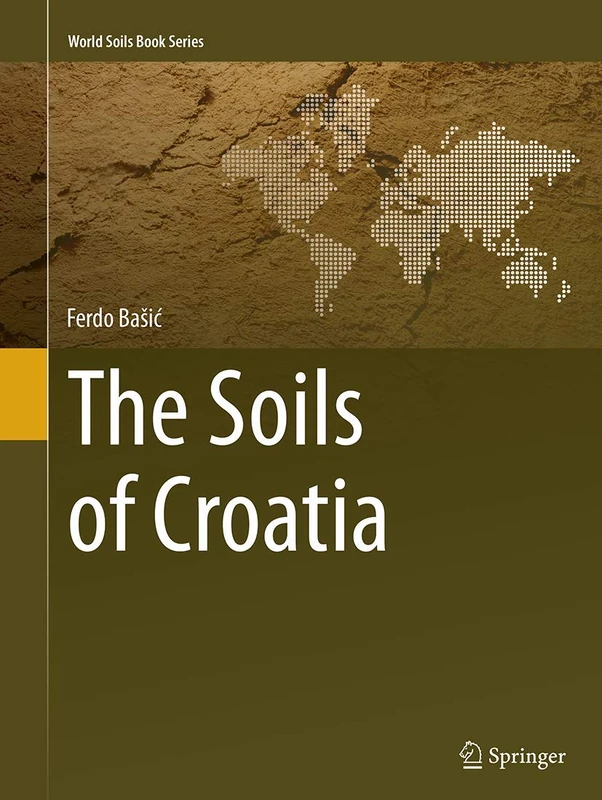 The Soils of Croatia (World Soils Book Series)