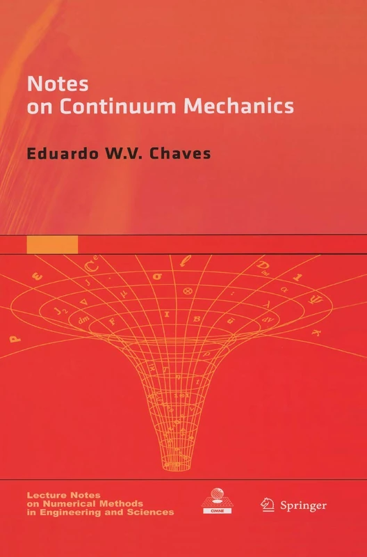 Notes on Continuum Mechanics: 4 (Lecture Notes on Numerical Methods in Engineering and Sciences, 4)
