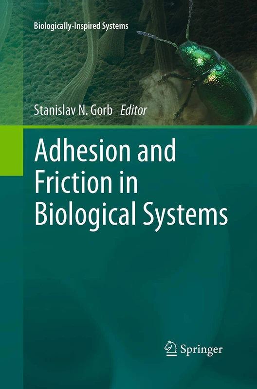 Springer - Adhesion and Friction in Biological Systems, 3