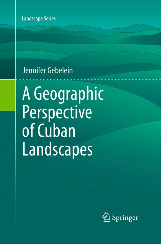 A Geographic Perspective of Cuban Landscapes: 15 (Landscape Series, 15) - Image 1