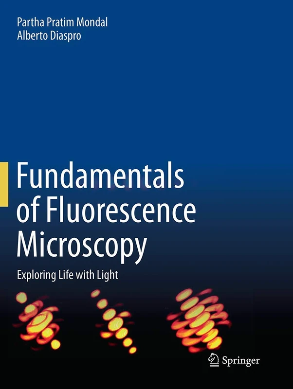 Fundamentals of Fluorescence Microscopy: Exploring Life with Light