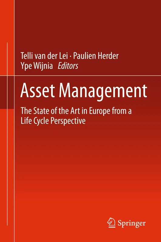Asset Management: The State of the Art in Europe from a Life Cycle Perspective