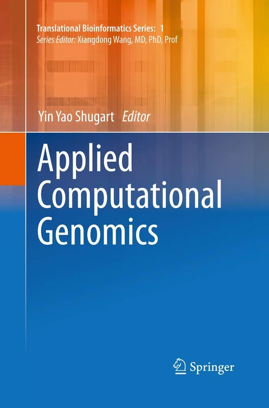 Applied Computational Genomics: 1 (Translational Bioinformatics, 1)