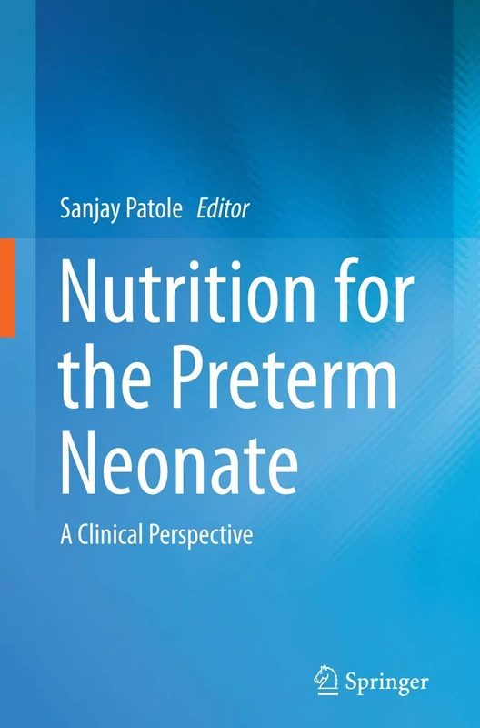 Springer - Nutrition for the Preterm Neonate Clinical Book