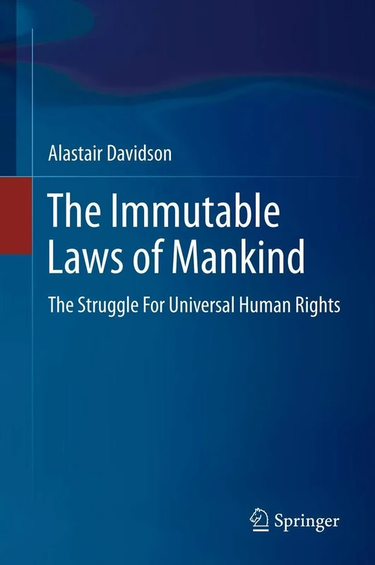 The Immutable Laws of Mankind: The Struggle For Universal Human Rights - Image 1