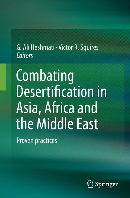 Combating Desertification in Asia, Africa and the Middle East: Proven practices