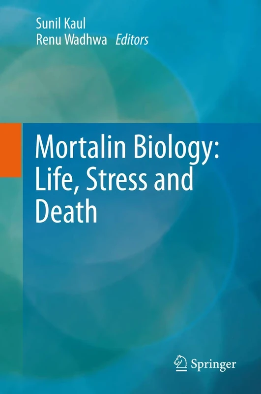 Mortalin Biology: Life, Stress and Death - Image 1