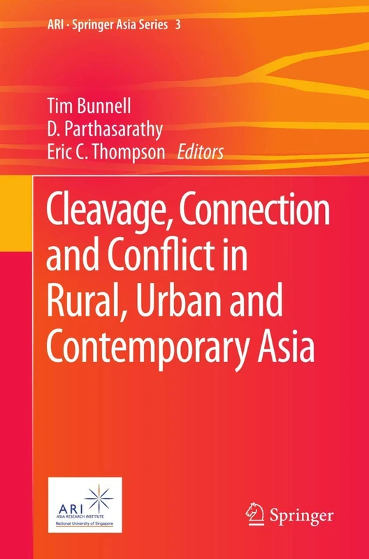 Cleavage, Connection and Conflict in Rural, Urban and Contemporary Asia: 3 (ARI - Springer Asia Series, 3)