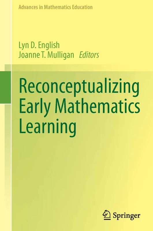Reconceptualizing Early Mathematics Learning (Advances in Mathematics Education)