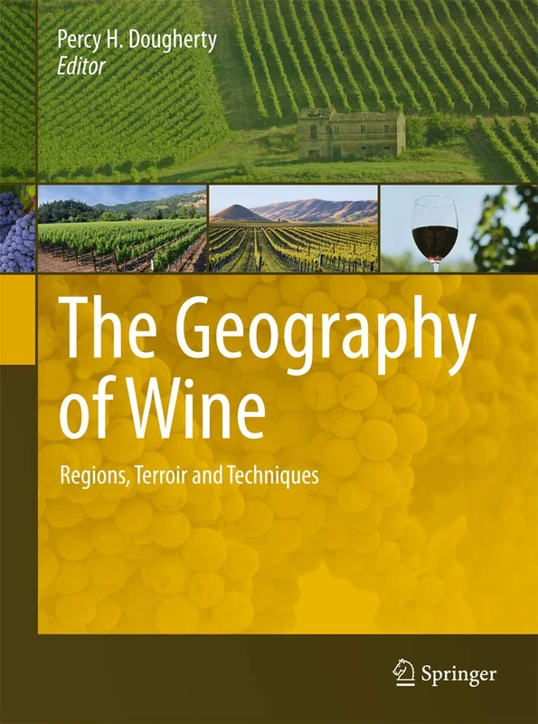 Springer - The Geography of Wine: Regions, Terroir and Techniques