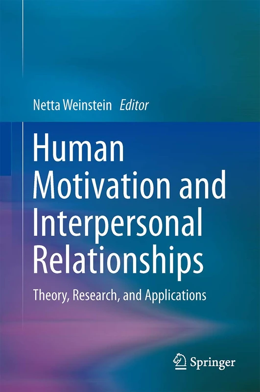 Springer - Human Motivation and Interpersonal Relationships