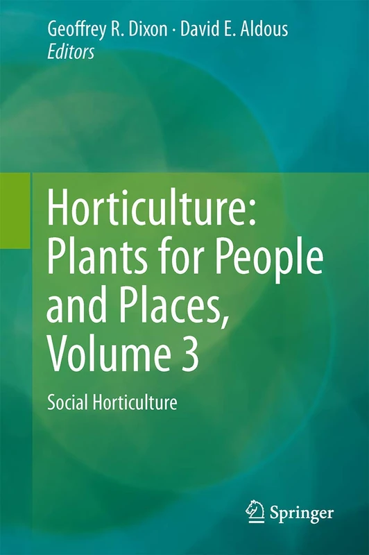 Springer Horticulture: Plants for People and Places Vol 3