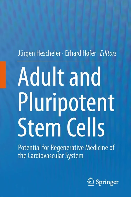 Adult and Pluripotent Stem Cells: Potential for Regenerative Medicine of the Cardiovascular System - Image 1