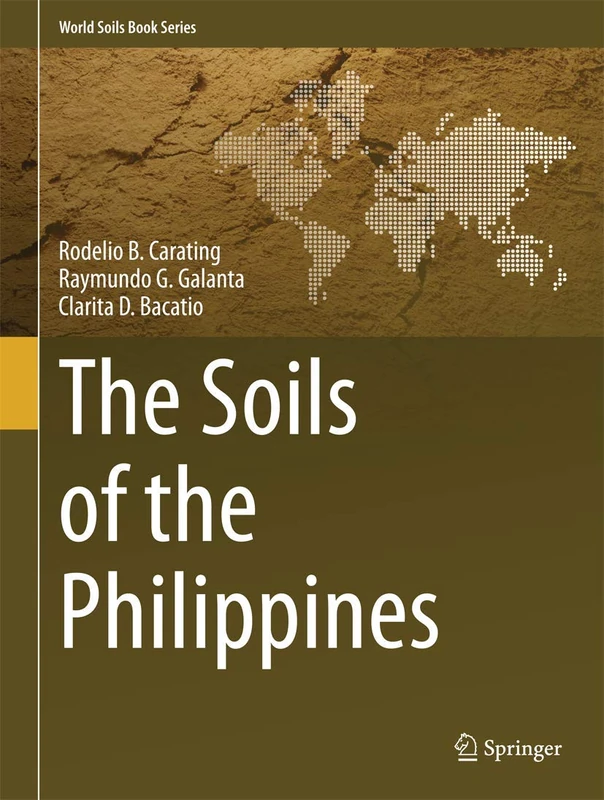 The Soils of the Philippines (World Soils Book Series)