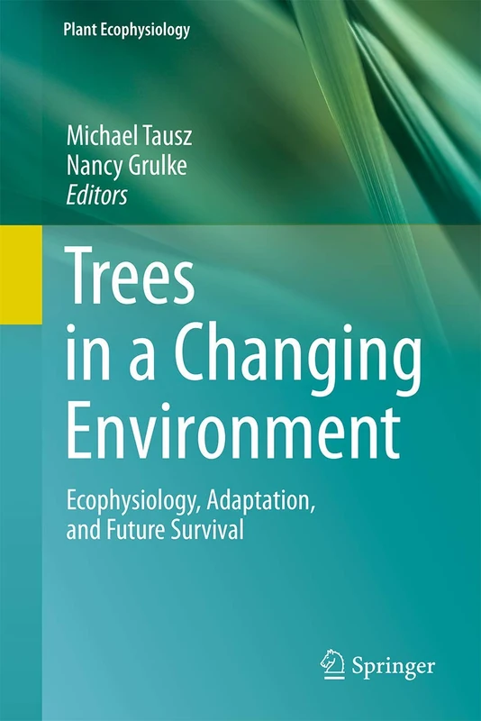 Springer Trees in a Changing Environment - Plant Ecophysiology 9