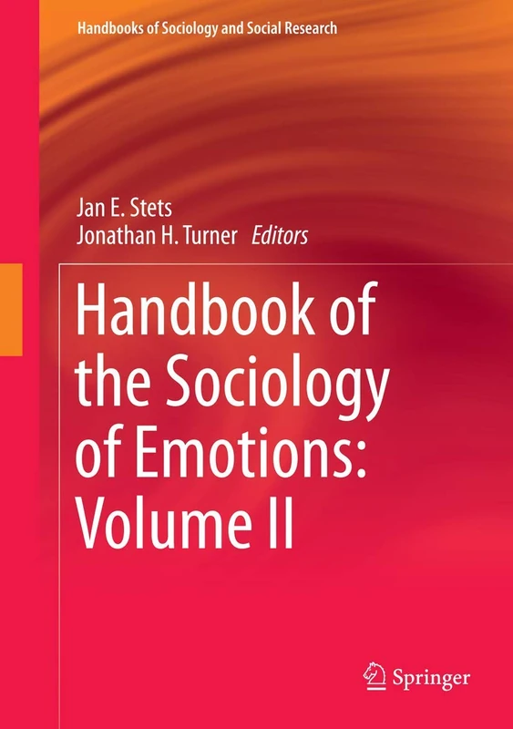 Springer Handbook of the Sociology of Emotions Volume II