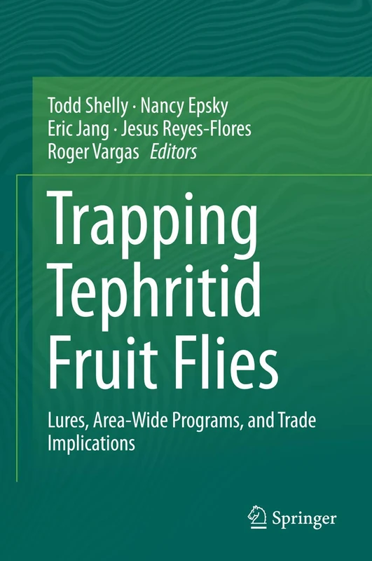 Springer - Trapping Tephritid Fruit Flies Academic Book