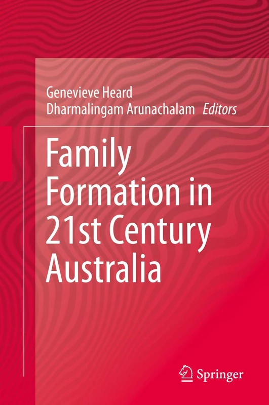 Family Formation in 21st Century Australia