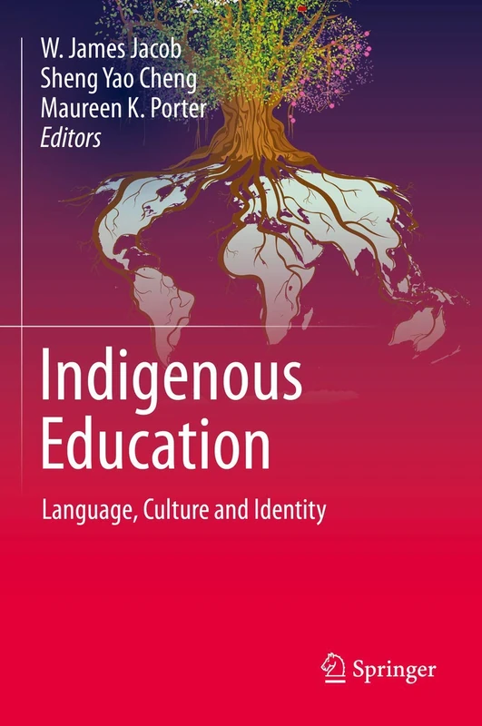 Indigenous Education: Language, Culture and Identity