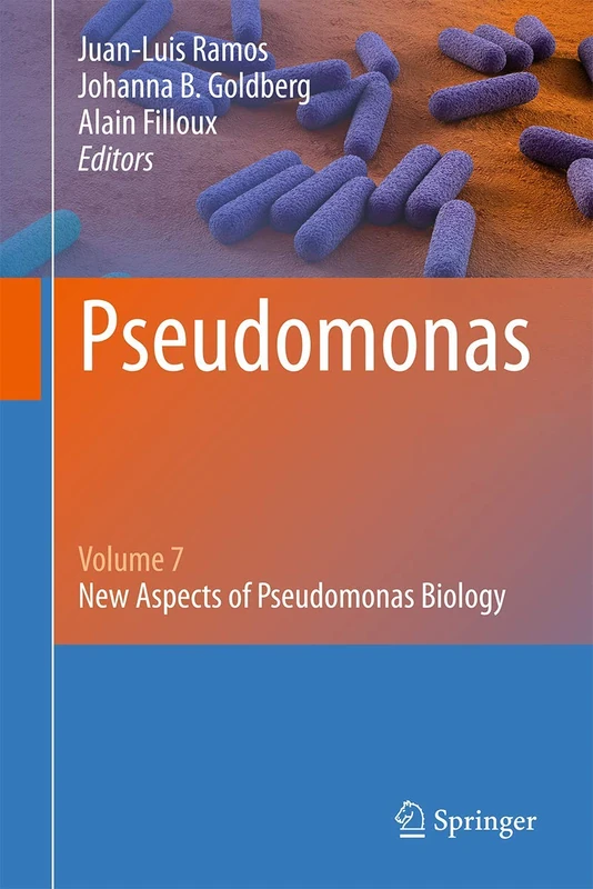 Pseudomonas: Volume 7: New Aspects of Pseudomonas Biology
