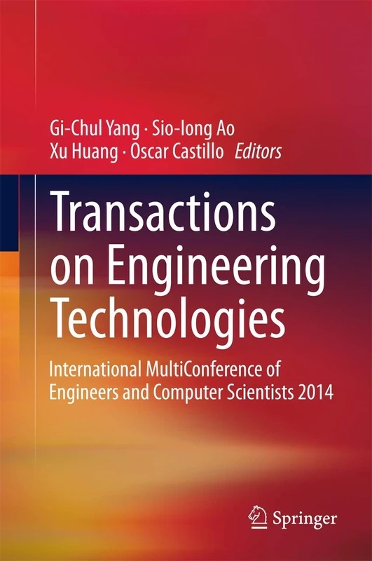 Transactions on Engineering Technologies: International MultiConference of Engineers and Computer Scientists 2014