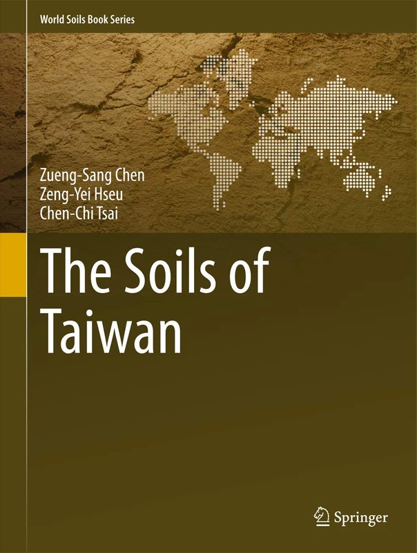 The Soils of Taiwan (World Soils Book Series)